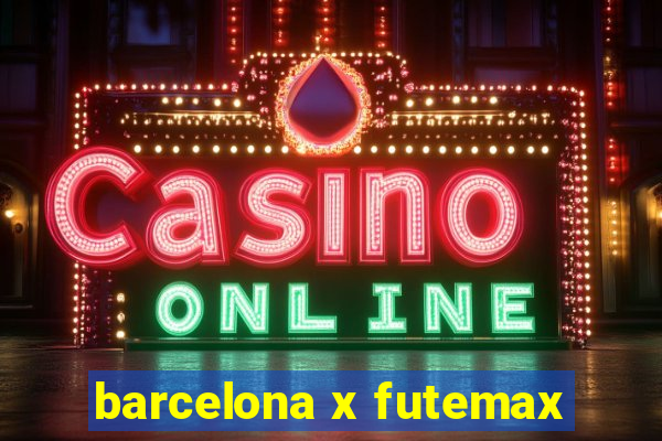 barcelona x futemax